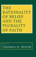 The rationality of belief & the plurality of faith : essays in honor of William P. Alston /