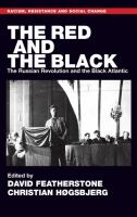 The red and the black the Russian Revolution and the Black Atlantic /