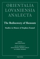 The rediscovery of Shenoute : studies in honor of Stephen Emmel /