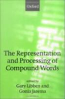 The representation and processing of compound words