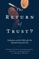 The return of trust? institutions and the public after the Icelandic financial crisis /