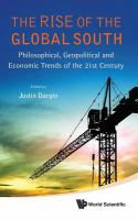 The rise of the Global South philosophical, geopolitical and economic trends of the 21st century /