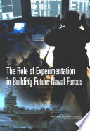 The role of experimentation in building future naval forces