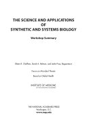 The science and applications of synthetic and systems biology workshop summary /