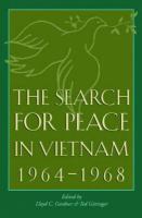 The search for peace in Vietnam, 1964-1968