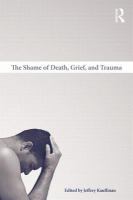 The shame of death, grief, and trauma