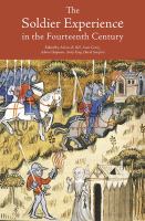 The soldier experience in the fourteenth century /