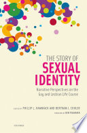 The story of sexual identity narrative perspectives on the gay and lesbian life course /