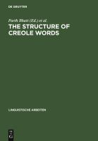 The structure of Creole words segmental, syllabic and morphological aspects /