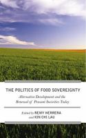 The struggle for food sovereignty alternative development and the renewal of peasant societies today /