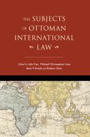 The subjects of Ottoman international law /