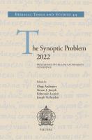 The synoptic problem 2022 : proceedings of the Loyola University conference /