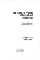 The theory and practice of international criminal law essays in honor of M. Cherif Bassiouni /