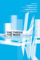 The thesis and the book : a guide for first-time academic authors /