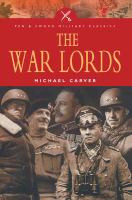 The war lords military commanders of the twentieth century /