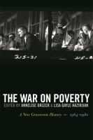 The war on poverty a new grassroots history, 1964-1980 /