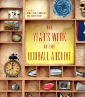 The year's work in the oddball archive