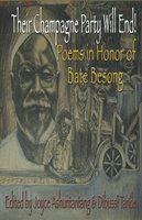 Their champagne party will end! : Poems in honor of Bate Besong /