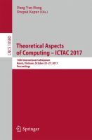 Theoretical Aspects of Computing – ICTAC 2017 14th International Colloquium, Hanoi, Vietnam, October 23-27, 2017, Proceedings /