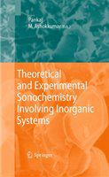 Theoretical and experimental sonochemistry involving inorganic systems