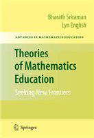 Theories of Mathematics Education Seeking New Frontiers /