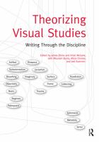 Theorizing visual studies writing through the discipline /