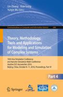 Theory, Methodology, Tools and Applications for Modeling and Simulation of Complex Systems 16th Asia Simulation Conference and SCS Autumn Simulation Multi-Conference, AsiaSim/SCS AutumnSim 2016, Beijing, China, October 8-11, 2016, Proceedings, Part IV /