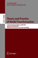 Theory and Practice of Model Transformation 11th International Conference, ICMT 2018, Held as Part of STAF 2018, Toulouse, France, June 25–26, 2018, Proceedings /