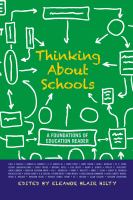 Thinking about schools a foundations of education reader /