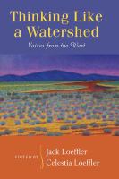 Thinking like a watershed voices from the west /