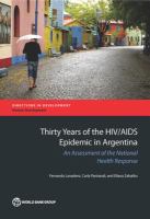 Thirty years of the HIV/AIDS epidemic in Argentina an assessment of the national health response /