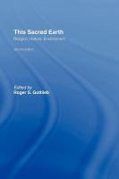 This sacred earth religion, nature, environment /