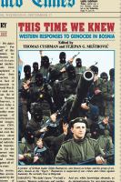 This time we knew western responses to genocide in Bosnia /