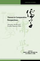 Tianxia in comparative perspectives : alternative models for a possible planetary order /