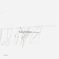 Tony Fretton Architects buildings and their territories /
