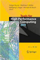 Tools for High Performance Computing 2011 Proceedings of the 5th International Workshop on Parallel Tools for High Performance Computing, September 2011, ZIH, Dresden /