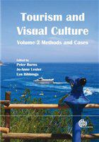 Tourism and visual culture, volume 2 methods and cases /