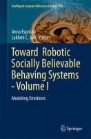 Toward  Robotic Socially Believable Behaving Systems - Volume I Modeling Emotions /