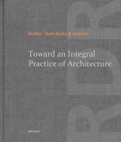 Toward an integral practice of architecture