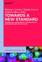 Towards a new standard theoretical and empirical studies on the restandardization of Italian /