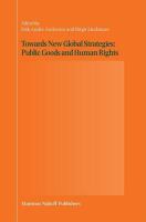 Towards new global strategies public goods and human rights /