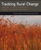 Tracking rural change community, policy and technology in Australia, New Zealand and Europe /