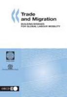 Trade and migration building bridges for global labour mobility.