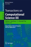 Transactions on Computational Science XX Special Issue on Voronoi Diagrams and Their Applications /