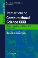 Transactions on Computational Science XXXI Special Issue on Signal Processing and Security in Distributed Systems /