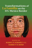 Transformations of la familia on the U.S.-Mexico border /