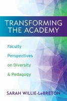 Transforming the academy : faculty perspectives on diversity and pedagogy /