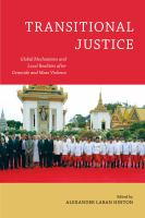 Transitional justice : global mechanisms and local realities after genocide and mass violence /