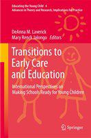 Transitions to early care and education international perspectives on making schools ready for young children /