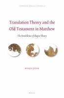 Translation theory and the Old Testament in Matthew the possibilities of Skopos theory /
